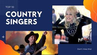 Top 10 Country Singers Of All Times