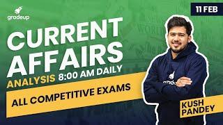 Daily Current Affairs by Kush Pandey For All Bank Exams | 11th Feb | Gradeup