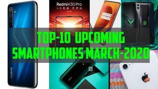 TOP 10 UPCOMING SMARTPHONE IN THE MONTH OF MARCH | CONFIRM SPECIFICATION'S | PRICE AND LAUNCH DATE.