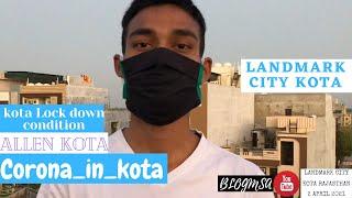 Landmark city kota | kota Lock down condition | Allen kota | Corona_in_kota