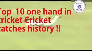 Top 10 Best One Hand Catches In Cricket