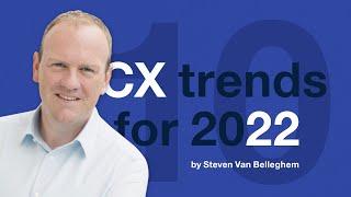 10 Customer Experience Trends for 2022, by Steven Van Belleghem