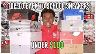 TOP 10 BACK TO SCHOOL SNEAKERS UNDER $100 | 2020