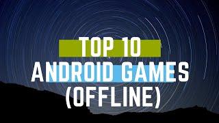 #top10 #offline #android #mobile #games       Top 10 /Ten offline games of April 2020