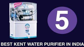 Top 5 Best Kent Water Purifier in India With Price 2020 | Best Ro Water Purifier Brands