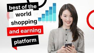 best of the world shopping and earning platform for you 