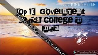 TOP 10 Government Medical College in INDIA