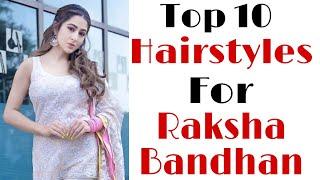 Top 10 Hairstyle for raksha bandhan | girl hairstyles | easy hairstyles | trendy hairstyles
