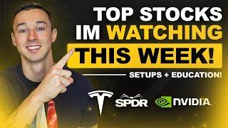 TOP STOCKS IM WATCHING THIS WEEK!! (SET UPS AND EDUCATION)