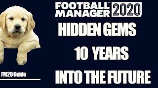 Football Manager 2029| The best Hidden Gems in FM20| 10 Years into the future