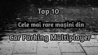 Top 10 cele mai rare mașini din Car Parking Multiplayer