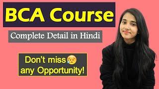 BCA Course Full Detail, Entrance Exams, Top Colleges, Fee, Private & Govt Jobs, Higher Courses