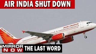 Concerns over unpaid dues, will Air India Shut down? | The Last Word