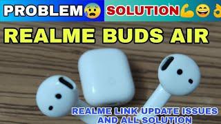 Realme Buds Air - Problems Solved. Touch Issue, Connectivity, Calling, Battery Problem, Gaming etc.