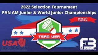 Court 10 - Finals - 2022 Selection Event For PAN AM Junior & World Junior Championships- Day4
