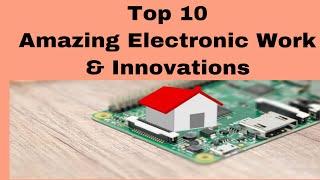 Top 10 Amazing Electronic Work Hack