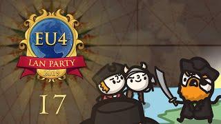 EU4 LAN Party 2019 - Episode 17