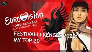 EUROVISION 2020 ALBANIA: MY TOP 20 (Festivali i Këngës) W/ Ratings