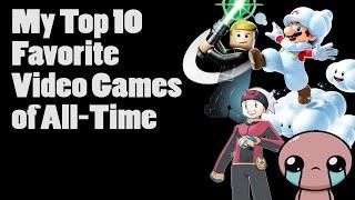 My Top 10 Favorite Video Games of All-Time