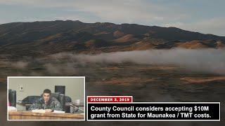 $10 Million Grant For Mauna Kea Costs Advanced (Dec. 3, 2019)