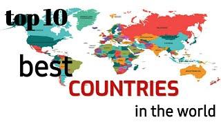 TOP 10 BEST COUNTRY TO VISIT