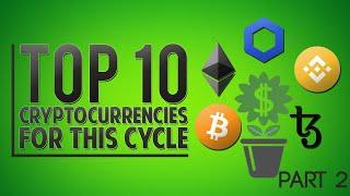 Top 10 Cryptocurrencies For This Cycle (Part 2/3)