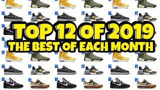 TOP 12 SNEAKERS OF 2019 THE BEST OF EACH MONTH (HAPPY NEW YEARS!!)