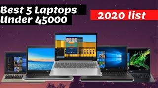 Top 5 Best Laptops Under 45000 in India 2020 | Windows 10 Home, 8GB RAM, 1TB Storage, Intel core i5