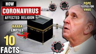 10 Ways Coronavirus Affected Religions