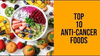 Top 10 anti-cancer foods| Fighting-cancer foods For Good Health |