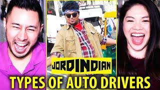 JORDINDIAN | 10  TYPES OF AUTO DRIVERS PART ONE | Reaction | Jaby Koay!