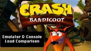 Crash Bandicoot: Emulator & Console - Load Comparison