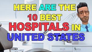 what are the top 10 hospitals in united states?