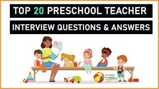 Top 20 Preschool Teacher Interview Questions and Answers for 2021