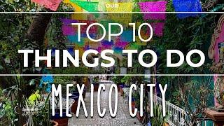 Top 10 best things to do in Mexico City