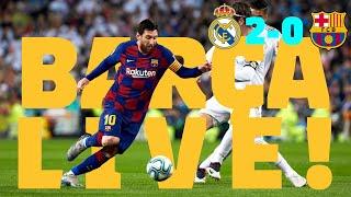 ⚽  Real Madrid 2 - 0 Barça | BARÇA LIVE: Warm Up & Match Center #ElClásico