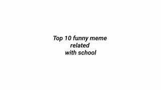 Top 10 funny memes related with school | funny memes | School memes | sarcastic_us funny memes