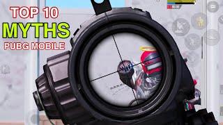 TOP 10 MYTH BUSTERS IN PUBG MOBILE