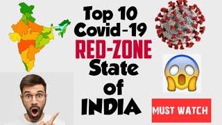 TOP 10 Corona virus ( COVID-19 ) Red-Zone State of INDIA┃ Highest Covid-19's Cases in these State┃