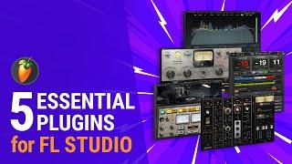 5 MUST HAVE Plugins for FL Studio + FREE Presets