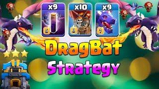 DragBat Attack Strategy 2019! 9 Max Bat Spell 9 Max Dragon 10 Balloon Destroy 3Star TH12 War Bases