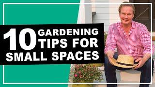 10 Must Have Plants and Gardening Tips for Small Spaces | May 2020