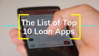 The List of Top 10 Loan Apps