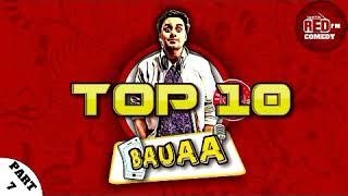 BAUAA Top 10 - Bauaa ki Comedy - Rj Raunac Bauaa - Part 7