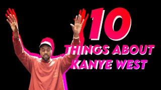 10 Things You Didn't Know About Kanye West