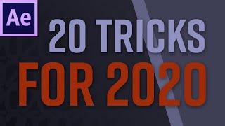 20 Tricks in After Effects for 2020