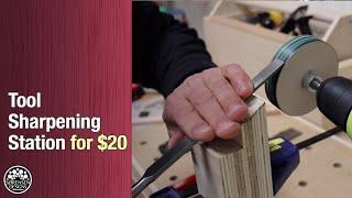 $20 Sharpening Station For Razor Sharp Woodworking Tools