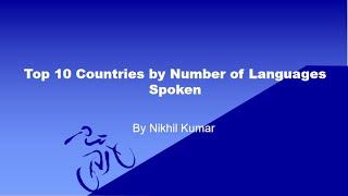 Top 10 Countries by Number of Languages Spoken | Which Country Has Most Languages? | Nikhil Kumar