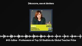 #45-Juline - Professeure et Top 10 finaliste du Global Teacher Prize