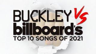 Buckley vs Billboard's Top 10 Songs of 2021